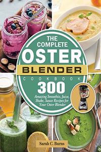 Complete Oster Blender Cookbook