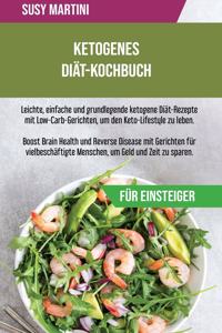 Ketogenes Diät-Kochbuch für Einsteiger