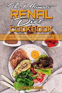 The Ultimate Renal Diet Cookbook