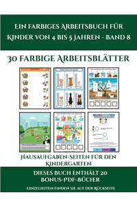 Hausaufgaben-Seiten für den Kindergarten (Ein farbiges Arbeitsbuch für Kinder von 4 bis 5 Jahren - Band 8)