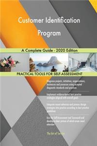 Customer Identification Program A Complete Guide - 2020 Edition