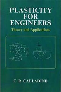 Plasticity for Engineers: Theory and Applications