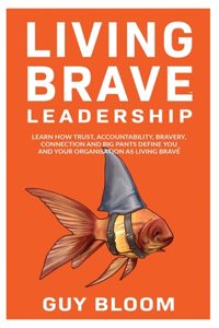Living Brave Leadership
