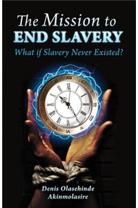 The Mission to End Slavery