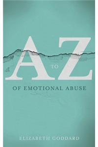 A to Z of Emotional Abuse