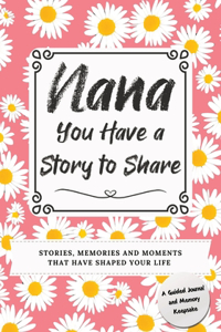 Nana, You Have a Story to Share