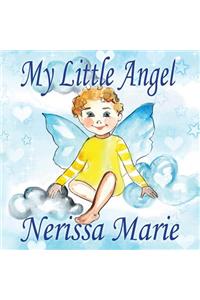 My Little Angel (Inspirational Book about Self-Esteem for Kids, Preschool Books, Kids Books, Kindergarten Books, Baby Books, Kids Book, Ages 2-8, Toddler Books, Kids Books, Baby Books, Kids Books)