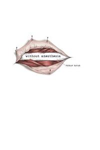 Without Anesthesia