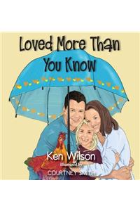 Loved More Than You Know
