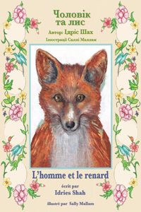 L'homme et le renard / Чоловік та лис
