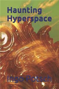 Haunting Hyperspace