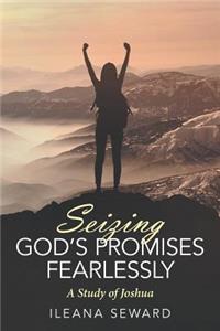 Seizing God's Promises Fearlessly