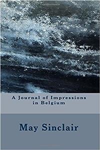 A Journal of Impressions in Belgium