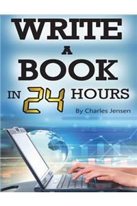 Write a Book in 24 Hours