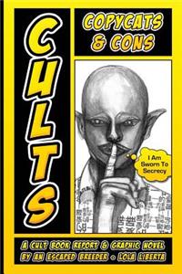 Cults, Copycats, and Cons
