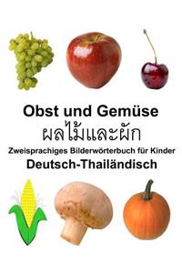 Deutsch-Thailändisch Obst und Gemüse Zweisprachiges Bilderwörterbuch für Kinder