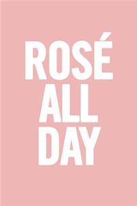 Rose All Day