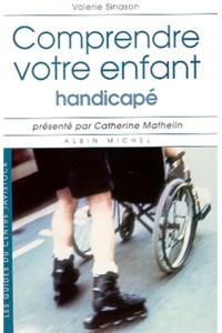 Comprendre Votre Enfant Handicape