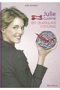Julie Cuisine En Quelques Minutes