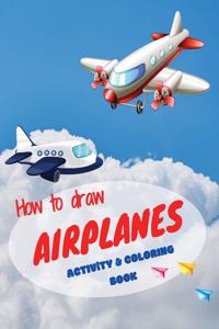 How to draw airplanes activity & coloring book