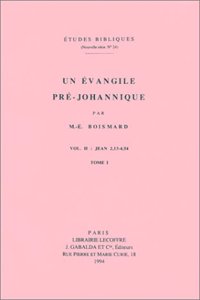 Un évangile pré-johannique. Vol II