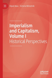 Imperialism and Capitalism, Volume I