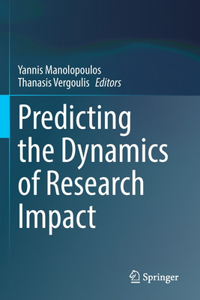 Predicting the Dynamics of Research Impact