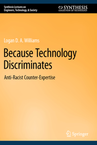 Because Technology Discriminates