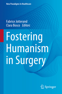 Fostering Humanism in Surgery