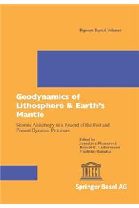 Geodynamics of Lithosphere & Earth's Mantle