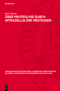 Über Proteolyse durch intrazelluläre Proteasen