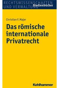 Das Romische Internationale Privatrecht