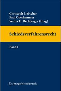Schiedsverfahrensrecht: Band I