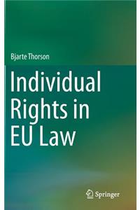 Individual Rights in Eu Law