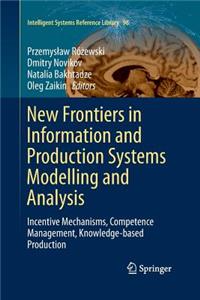 New Frontiers in Information and Production Systems Modelling and Analysis