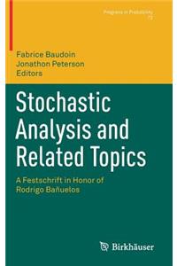 Stochastic Analysis and Related Topics