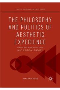 Philosophy and Politics of Aesthetic Experience