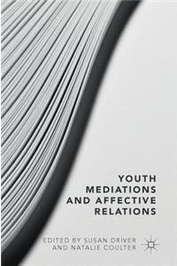 Youth Mediations and Affective Relations