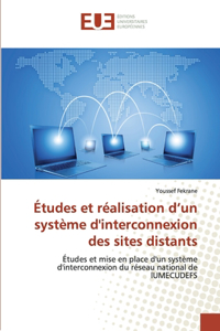 Études et réalisation d'un système d'interconnexion des sites distants