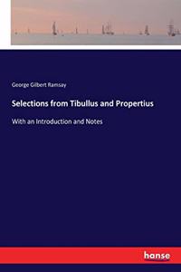 Selections from Tibullus and Propertius