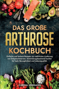 Das große Arthrose Kochbuch