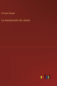 La resurrección de Lázaro