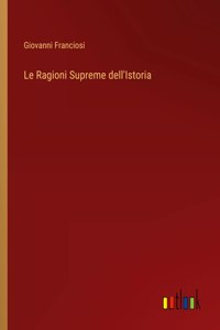 Le Ragioni Supreme dell'Istoria