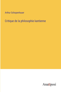 Critique de la philosophie kantienne