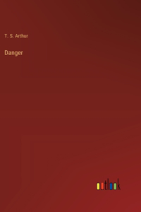 Danger