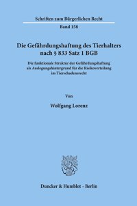 Die Gefahrdungshaftung Des Tierhalters Nach 833 Satz 1 Bgb