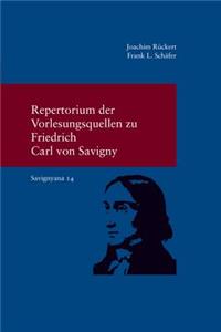 Repertorium Der Vorlesungsquellen Zu Friedrich Carl Von Savigny
