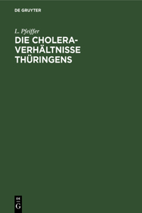 Cholera-Verhältnisse Thüringens