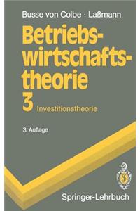 Betriebswirtschaftstheorie: Investitionstheorie