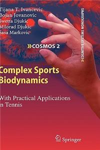 Complex Sports Biodynamics: With Practical Applications in Tennis